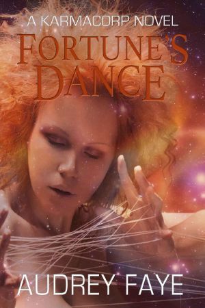 [The Fixers of KarmaCorp 04] • Fortune's Dance